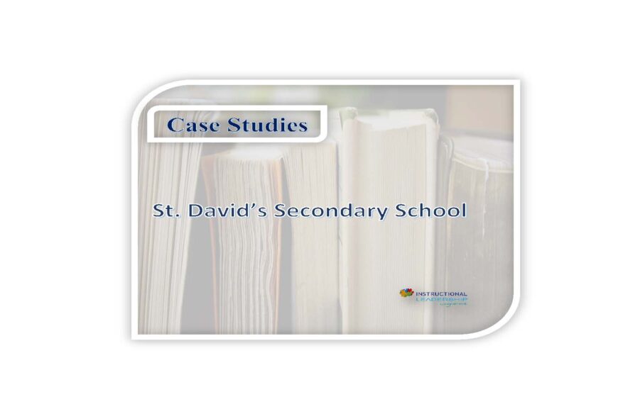 Case Studies – St. David’s Secondary School